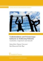 Cover von Gedenkstätten und Erinnerungskulturen in Schleswig-Holstein