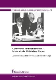 Cover von Orthodoxie und Reformation - Mehr als ein 50-jähriger Dialog