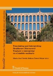 Cover von Translating and Interpreting Healthcare Discourses/Traducir e interpretar en el ámbito sanitario