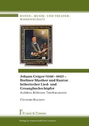 Cover von Johann Crüger (1598-1662) - Berliner Musiker und Kantor, lutherischer Lied- und Gesangbuchschöpfer