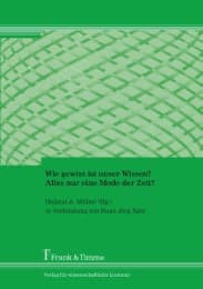 Cover von Wie gewiss ist unser Wissen? Alles nur eine Mode der Zeit?