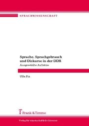 Cover von Sprache, Sprachgebrauch und Diskurse in der DDR