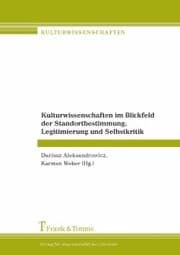 Cover von Kulturwissenschaften im Blickfeld der Standortbestimmung, Legitimierung und Selbstkritik
