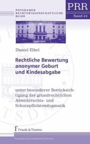 Cover von Rechtliche Bewertung anonymer Geburt und Kindesabgabe
