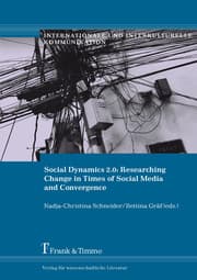 Cover von Social Dynamics 2.0: Researching Change in Times of Media Convergence