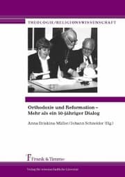 Cover von Orthodoxie und Reformation - Mehr als ein 50-jähriger Dialog