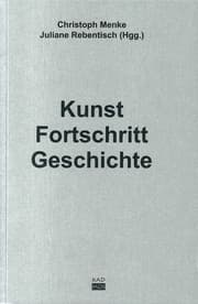 Cover von Kunst, Fortschritt, Geschichte