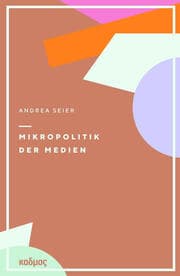Cover von Mikropolitik der Medien