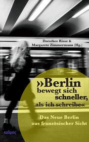 Cover von 'Berlin bewegt sich schneller, als ich schreibe'