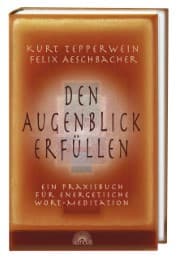 Cover von Den Augenblick erfüllen