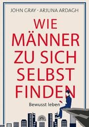 Cover von Wie Männer zu sich selbst finden