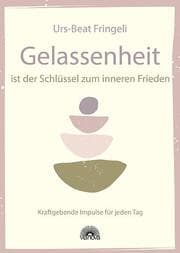 Cover von Gelassenheit ist der Schlüssel zum inneren Frieden