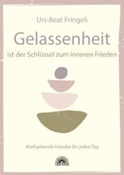 Cover von Gelassenheit ist der Schlüssel zum inneren Frieden