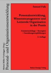 Cover von Personalentwicklung, Wissensmanagement und Lernende Organisation in der Praxis