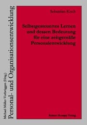 Cover von Selbstgesteuertes Lernen und dessen Bedeutung für eine zeitgemäße Personalentwicklung