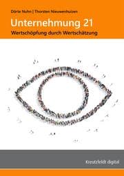 Cover von Unternehmung 21: Wertschöpfung durch Wertschätzung