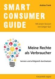 Cover von Smart Consumer Guide: Meine Rechte als Verbraucher kennen und erfolgreich durchsetzen