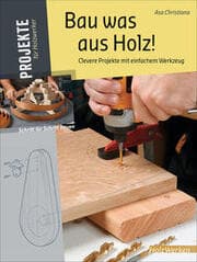 Cover von Bau was aus Holz!