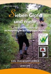 Cover von Sieben Gipfel und mehr - Der Gipfelwanderweg im Hauptmassiv des Thüringer Waldes