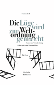 Cover von Die Lüge wird zur Weltordnung gemacht