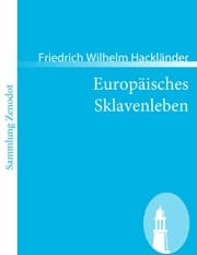 Cover von Europäisches Sklavenleben