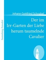 Cover von Der im Irr-Garten der Liebe herum taumelnde Cavalier