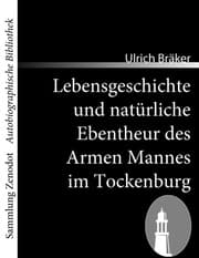 Cover von Lebensgeschichte und natürliche Ebentheur des Armen Mannes im Tockenburg