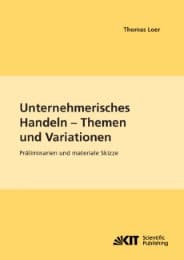 Cover von Unternehmerisches Handeln - Thema und Variationen : Präliminarien und materiale Skizze