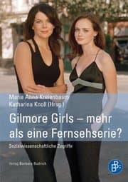 Cover von Gilmore Girls - mehr als eine Fernsehserie?