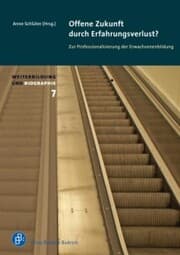 Cover von Offene Zukunft durch Erfahrungsverlust? Zur Professionalisierung der Erwachsenenbildung