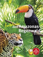 Cover von Entdecke den Amazonas-Regenwald
