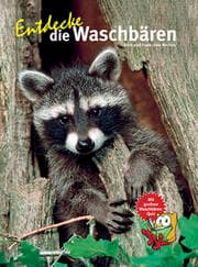 Cover von Entdecke die Waschbären