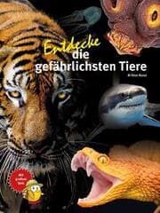 Cover von Entdecke die gefährlichsten Tiere