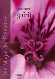 Cover von Die Magie der Elemente - Spirit