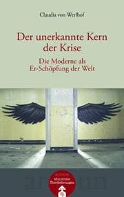 Cover von Der unerkannte Kern der Krise