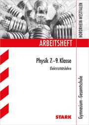 Cover von Arbeitsheft Gymnasium - Physik 7.-9. Klasse E-Lehre - NRW