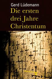 Cover von Die ersten drei Jahre Christentum