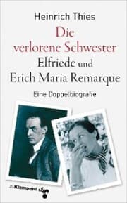 Cover von Die verlorene Schwester - Elfriede und Erich Maria Remarque