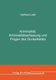 Cover von Kriminalität, Kriminalitätserfassung und Fragen des Dunkelfeldes