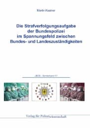 Cover von Die Strafverfolgungsaufgabe der Bundespolizei im Spannungsfeld zwischen Bundes- und Landeszuständigkeiten