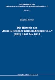 Cover von Die Historie des 'Bund Deutscher Kriminalbeamter e.V.' (BDK)