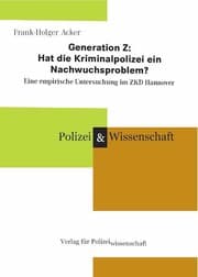 Cover von Generation Z: Hat die Kriminalpolizei ein Nachwuchsproblem?