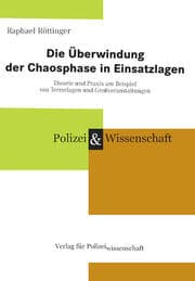 Cover von Die Überwindung der Chaosphase in Einsatzlagen
