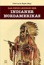 Cover von Das neue Lexikon der Indianer Nordamerikas