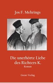 Cover von Die unerhörte Liebe des Richters K.