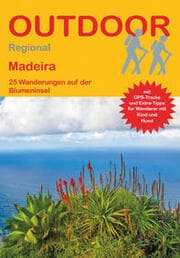 Cover von Madeira 25 Wanderungen auf der Blumeninsel