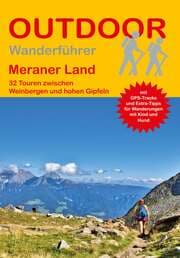 Cover von Meraner Land 32 Touren zwischen Weinbergen und hohen Gipfeln