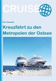 Cover von Kreuzfahrt zu den Metropolen der Ostsee