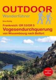 Cover von Frankreich: GR 53/GR 5 Vogesendurchquerung von Wissembourg nach Belfort