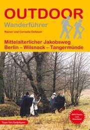 Cover von Mittelalterlicher Jakobsweg Berlin - Wilsnack - Tangermünde